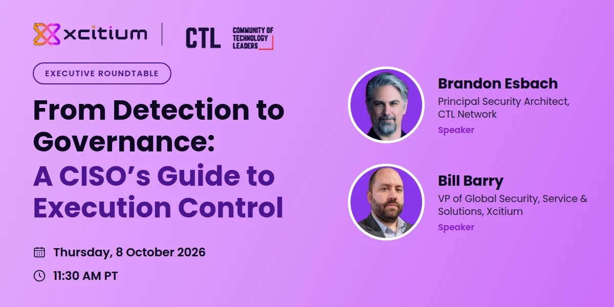 Beyond Detection: Execution Control for CISOs