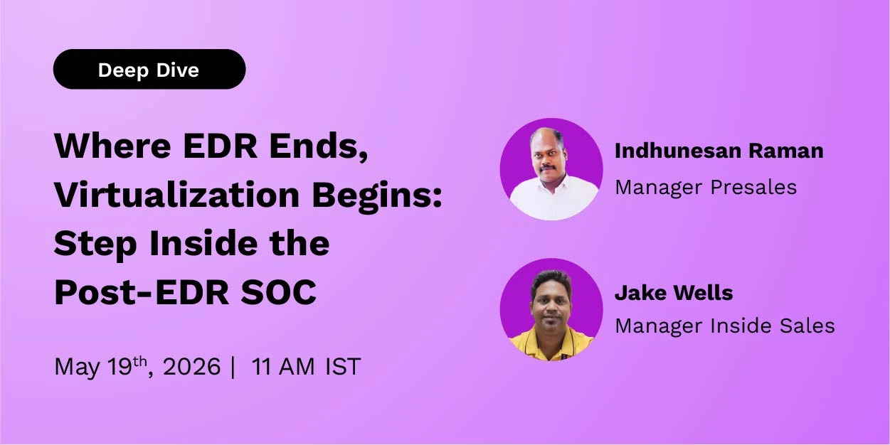 Where EDR Ends, Virtualization Begins