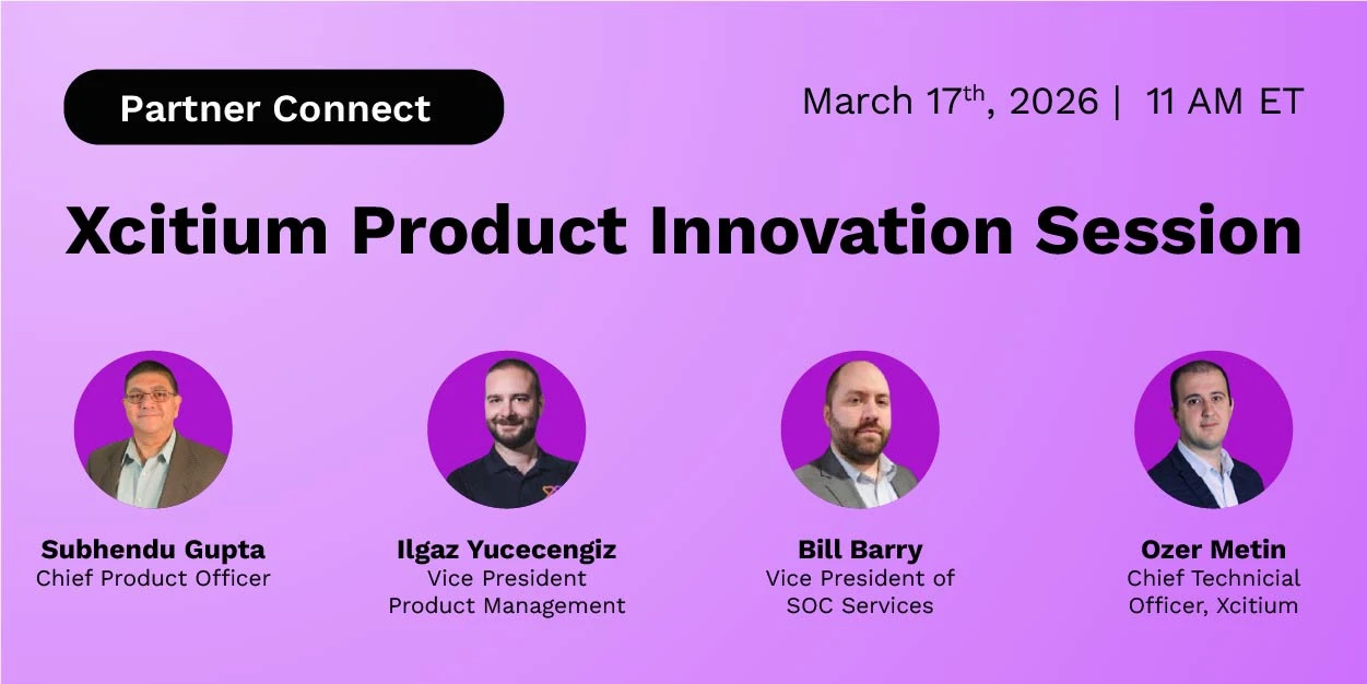 Xcitium Product Innovation Session