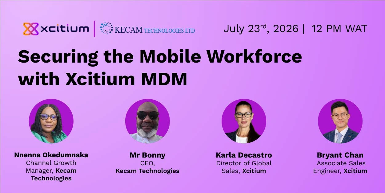Securing the Mobile Workforce with Xcitium MDM