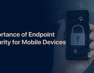 EDR & MDM For Mobile Endpoint Security & Management