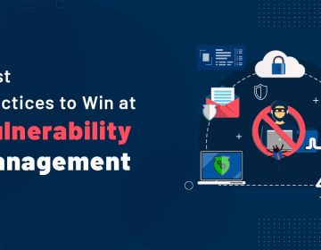 Best Vulnerability Management Plan For Enterprises & Startups