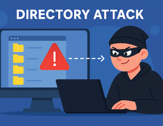 Directory Attack: Understanding the Threat & How to Defend Against It
