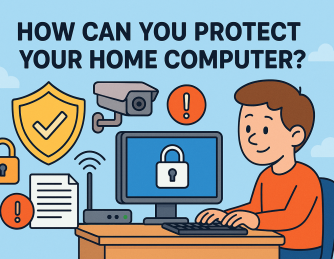 How Can You Protect Your Home Computer?