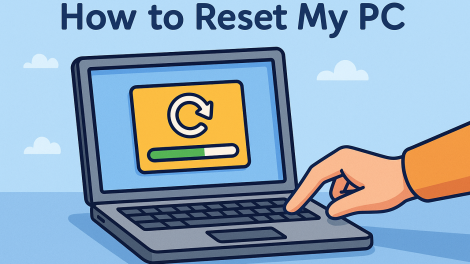 How to Reset My PC: A Complete Guide to Factory Reset and Beyond