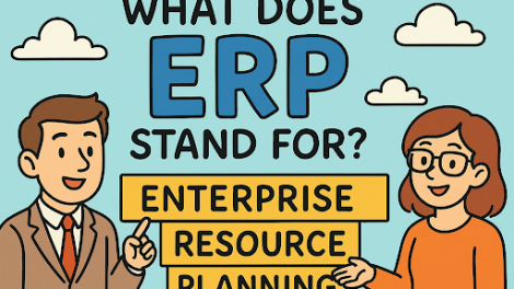 What Does ERP Stand For? A Complete Guide to ERP Systems