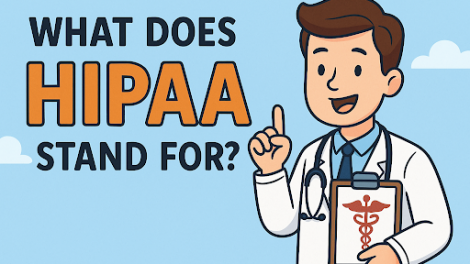Why Should You Care About HIPAA?