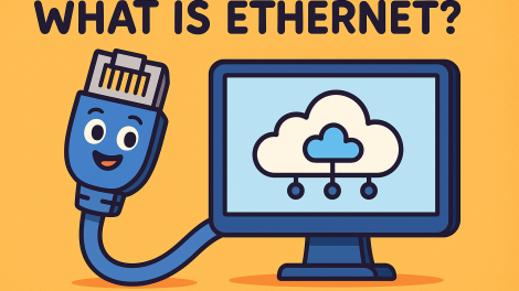What Is Ethernet? A Complete Guide for Modern Connectivity