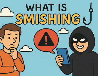 What Is Smishing? Everything You Need to Know to Stay Safe