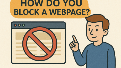How Do You Block a Webpage? Smart Tips for Secure Browsing