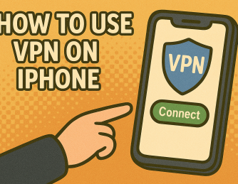 How to Use VPN on iPhone: A Complete Security Guide