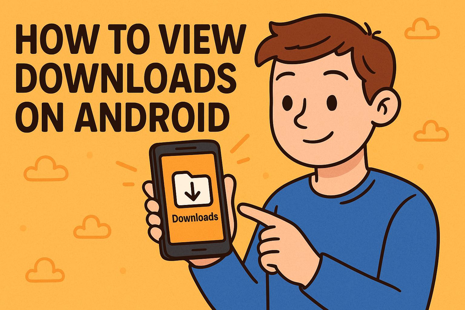 How to View Downloads on Android Easily