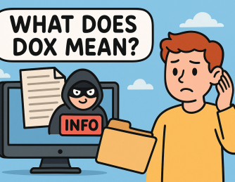 What Does Dox Mean? Understanding the Dangers of Doxxing in the Digital Age