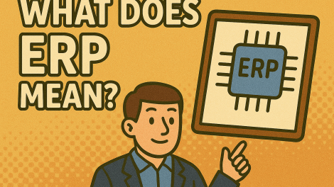 What Does ERP Mean? Understanding the Backbone of Modern Business