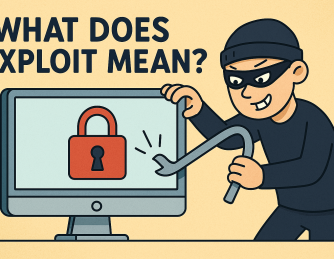 What Does Exploit Mean? A Deep Dive into Cybersecurity Exploits