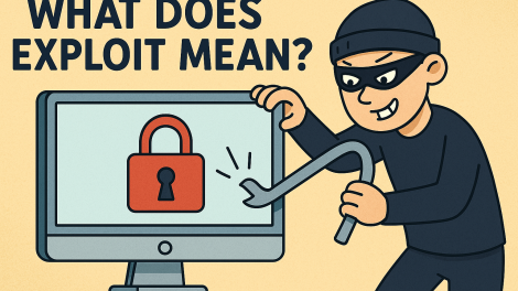What Does Exploit Mean? A Deep Dive into Cybersecurity Exploits