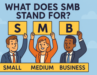 What Does SMB Stand For? Everything You Need to Know About SMB in Networking and Business