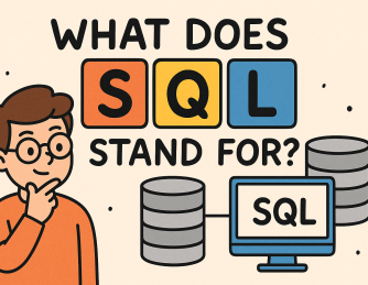 What Does SQL Stand For? Understanding Its Role in Data and Business