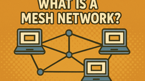 What Is a Mesh Network? The Future of Seamless Connectivity