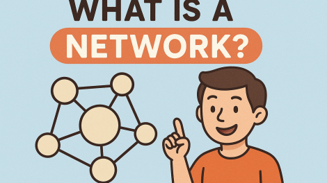 What Is a Network? A Beginner-Friendly Guide to Types, Topologies & Uses