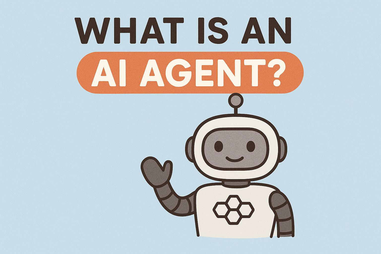 What Is an AI Agent