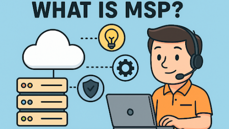 What is MSP? A Complete Guide to Managed Service Providers