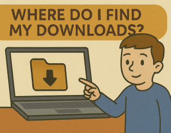 Where Do I Find My Downloads? A Complete Guide for All Devices