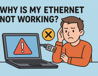 Why Is My Ethernet Not Working? Causes, Fixes & Pro Tips