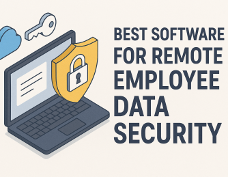 What is Best Software for Data Security for Remote Employees?