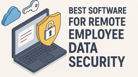 What is Best Software for Data Security for Remote Employees?