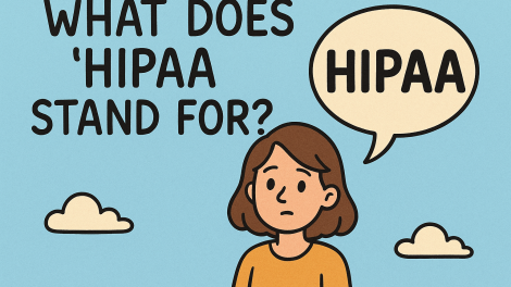 What Does HIPAA Stand For? Understanding Its Role in Healthcare and Cybersecurity Compliance