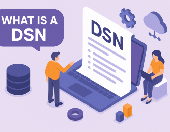 What is a DSN? A Complete Guide for Beginners and IT Pros