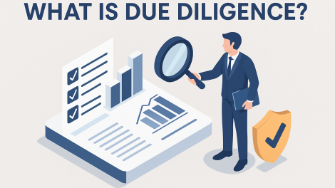 What is Due Diligence? A Complete Guide for Businesses and Professionals