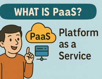 What Is PaaS? Understanding Platform as a Service in Today’s Cloud Ecosystem