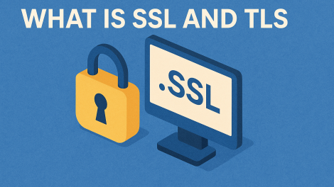 What is SSL and TLS? A Complete Guide for Beginners and Professionals