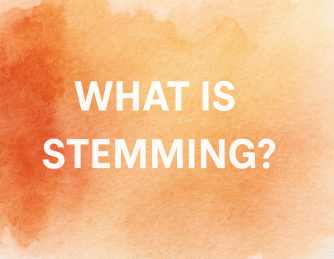 What is Stemming? A Simple Guide to Understanding the Concept