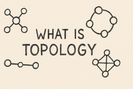What is Topology? A Complete Guide for Networking Professionals