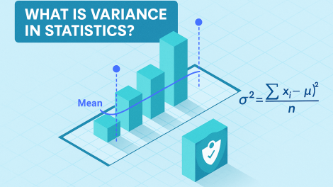 What is Variance in Statistics? A Complete Guide for Beginners and Professionals