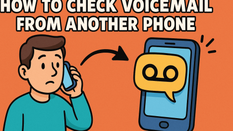 How to Check Voicemail from Another Phone: A Complete Guide