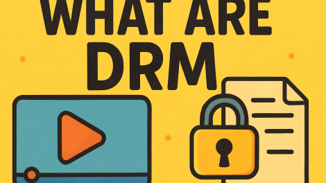 What Are DRM? A Complete Guide to Digital Rights Management