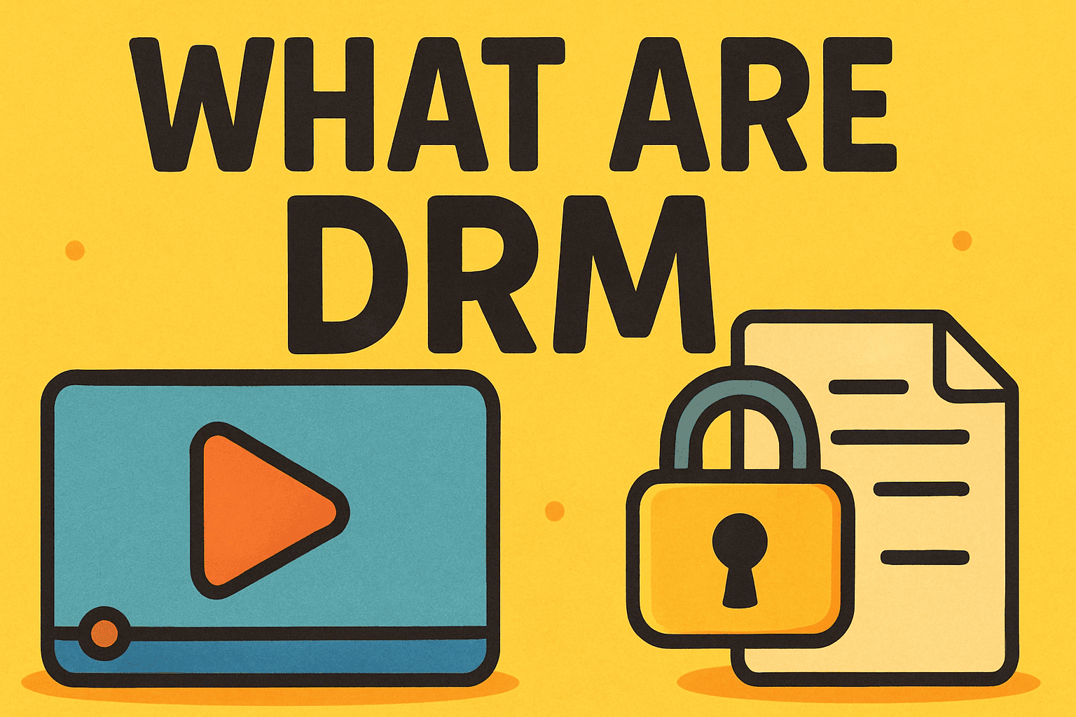 What are DRM