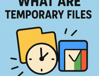 What Are Temporary Files? A Complete Guide for IT and Security Leaders