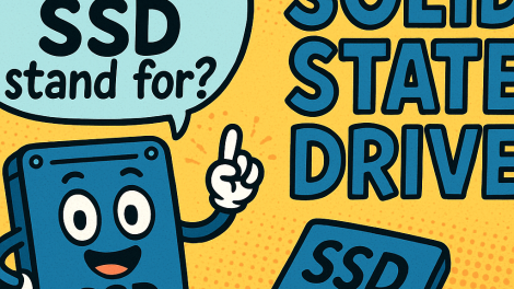 What Does SSD Stand For? A Complete Guide to Solid State Drives