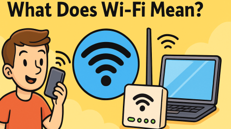 What Does WiFi Mean? A Complete Guide to Wireless Networking