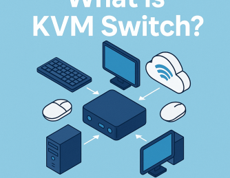 What is a KVM Switch? Complete Guide for IT and Cybersecurity Leaders
