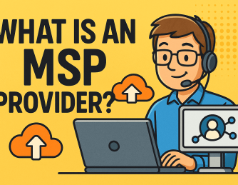 What Is an MSP Provider? A Complete Business Guide