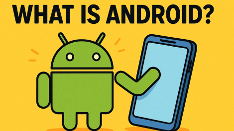 What Is Android? A Complete Guide for Business and Security Leaders
