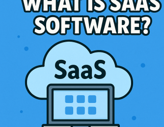 What is SaaS Software? The Complete Guide for Businesses