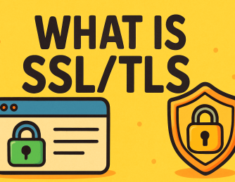 What Is SSL/TLS? A Complete Guide to Secure Online Communication