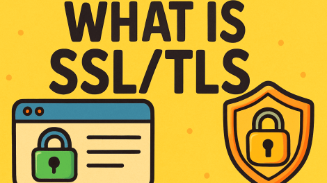 What Is SSL/TLS? A Complete Guide to Secure Online Communication